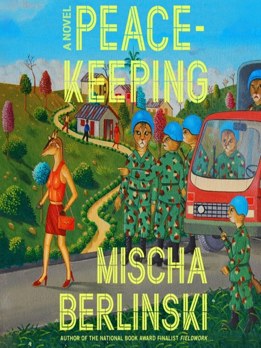 Title details for Peacekeeping by Mischa Berlinski - Available